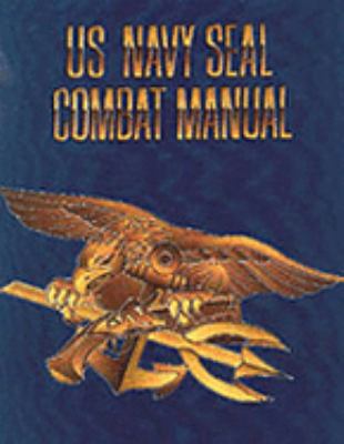US Navy Seal Combat Manual 0318361655 Book Cover
