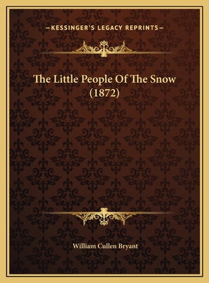 The Little People Of The Snow (1872) 1169646220 Book Cover