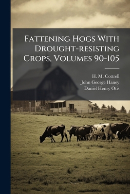 Fattening Hogs With Drought-resisting Crops, Vo... 1279936924 Book Cover