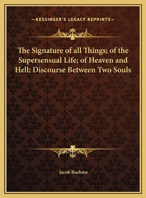 The Signature of all Things; of the Supersensua... 116976195X Book Cover