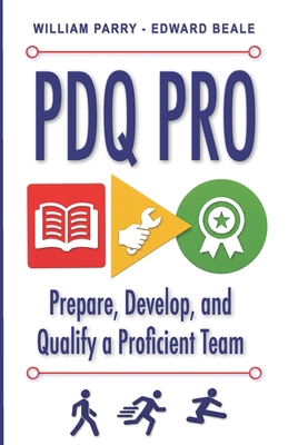 PDQ Pro: Prepare, Develop, and Qualify a Profic... 0997660112 Book Cover