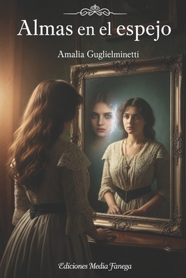 Almas en el espejo: Cuentos [Spanish] B09B2ZB3CL Book Cover