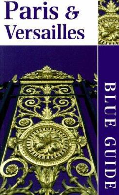 Blue Guide Paris & Versailles 0393318036 Book Cover