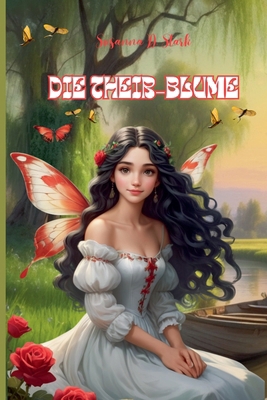 Die Teiß-Blume [German] B0D9ZRQDF5 Book Cover