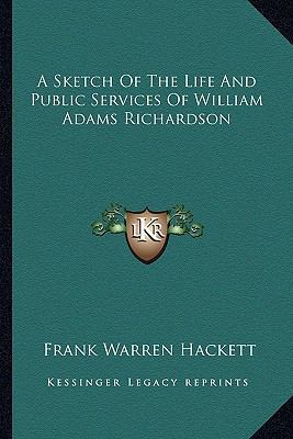 A Sketch Of The Life And Public Services Of Wil... 1163269808 Book Cover