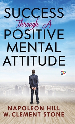 Success Through a Positive Mental Attitude 9390492904 Book Cover