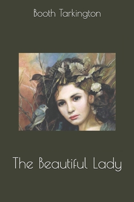 The Beautiful Lady 1699381461 Book Cover