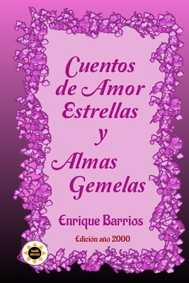 Cuentos de Amor, Estrellas y Almas Gemelas [Spanish] 1654035211 Book Cover