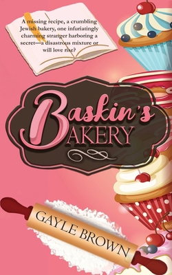 Baskin's Bakery 1509264159 Book Cover