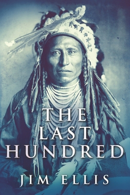 The Last Hundred: Large Print Edition [Large Print] B088VQ1SD6 Book Cover