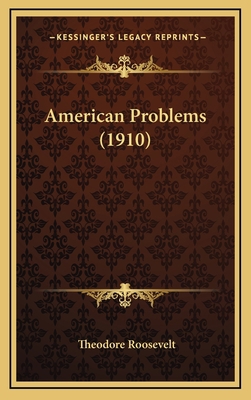 American Problems (1910) 1164217089 Book Cover
