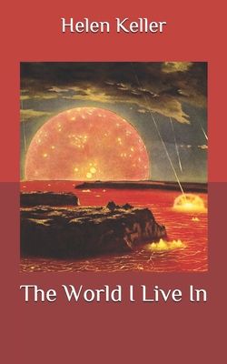 The World I Live In B08L3XBT7M Book Cover