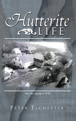 Hutterite Life 1952244994 Book Cover