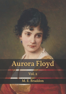 Aurora Floyd: Vol. 2 B08TZBTK1S Book Cover