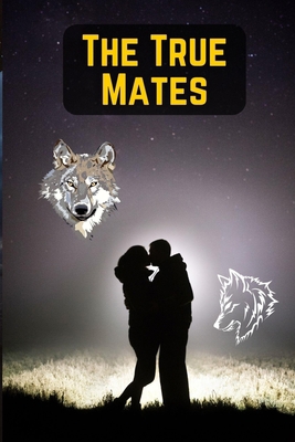 The True Mates B0CHKTLYB4 Book Cover