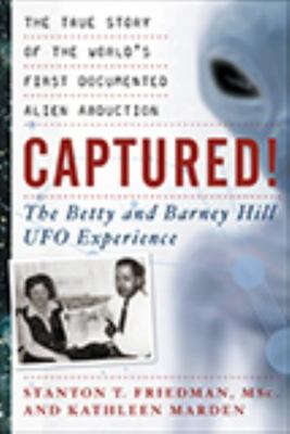 Captured!: The Betty and Barney Hill UFO Experi... 1564149714 Book Cover