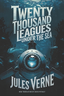 Twenty Thousand Leagues Under the Sea: A New Tr... B0DJH5V1DK Book Cover
