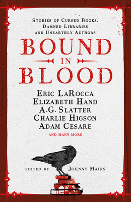 Bound in Blood: Stories of Cursed Books, Damned... 1803367490 Book Cover