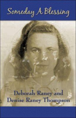 Someday A Blessing 1413749542 Book Cover