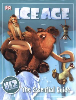 Ice Age: The Essential Guide (DK Essential Guides) 0756617472 Book Cover