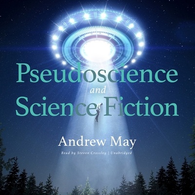 Pseudoscience and Science Fiction 1799916316 Book Cover