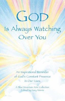 God Is Always Watching Over You: An Inspiration... 0883969246 Book Cover