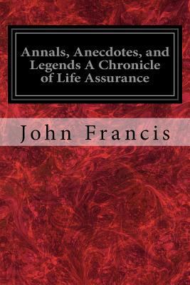 Annals, Anecdotes, and Legends A Chronicle of L... 1975776402 Book Cover