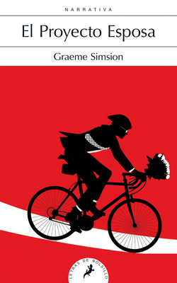 El Proyecto Esposa / The Rosie Project [Spanish] 8498386896 Book Cover