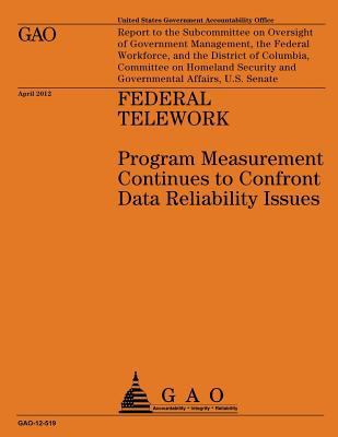 Federal Telework: Program Measurement Continues... 149129860X Book Cover