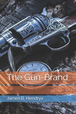 The Gun-Brand B08RRBPXGS Book Cover