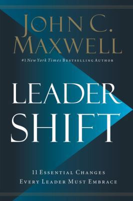 Leadershift: The 11 Essential Changes Every Lea... 0718098501 Book Cover