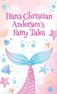 Hans Christian Andersen Fairy Tales HARDCOVER 1639233008 Book Cover