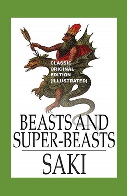 Beasts and Super-Beasts Illustrated B09243C6Y2 Book Cover