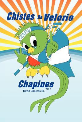 Chistes de Velorio Chapines [Spanish] 1463311656 Book Cover