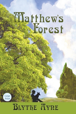 Matthew's Forest [Large Print] 1957272279 Book Cover