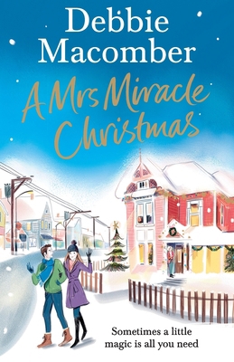 A Mrs Miracle Christmas: A Christmas Novel 1784758787 Book Cover