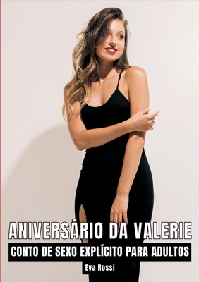 Aniversário da Valerie: Contos de Sexo Explícit... [Portuguese] 3384236874 Book Cover