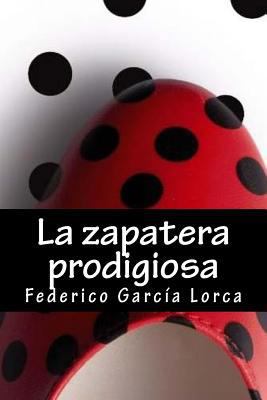 La Zapatera Prodigiosa [Spanish] 1727658841 Book Cover