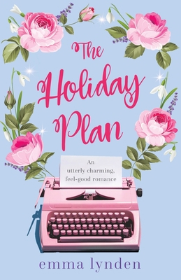 The Holiday Plan: An utterly charming, feel-goo... 173584585X Book Cover