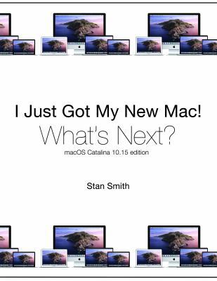 I Just Got My New Mac! What's Next? 099633937X Book Cover