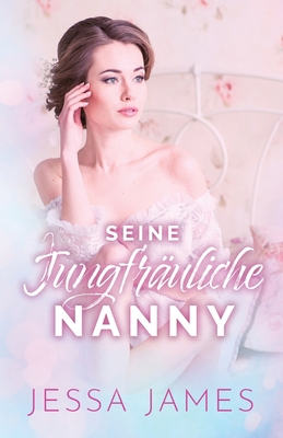 Seine jungfräuliche Nanny: (Großdruck) [German] 1795904666 Book Cover