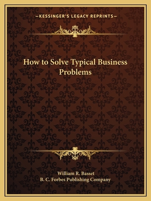 How to Solve Typical Business Problems 1162610808 Book Cover