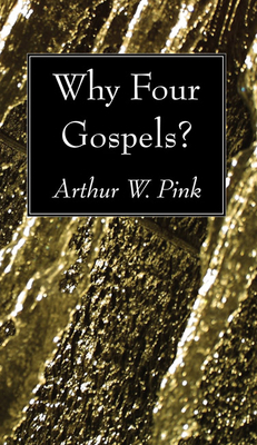 Why Four Gospels? 1608997863 Book Cover