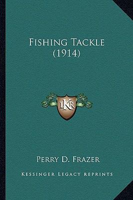 Fishing Tackle (1914) 1164647318 Book Cover