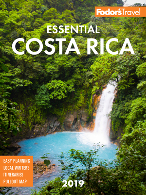 Fodor's Essential Costa Rica 2019 1640970789 Book Cover