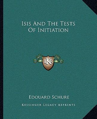 Isis And The Tests Of Initiation 1162831510 Book Cover