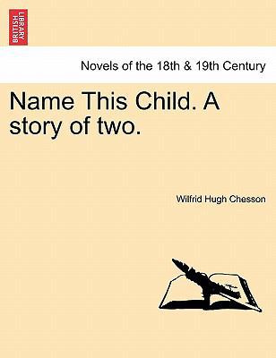 Name This Child. a Story of Two. [French] 1241196796 Book Cover