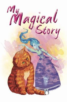 My Magical Story : A Marshmallow the Magic Cat Adventure Notebook