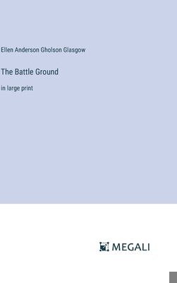 The Battle Ground: in large print 3387059019 Book Cover