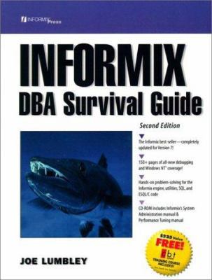 Informix DBA Survival Guide [With *] 0130796239 Book Cover